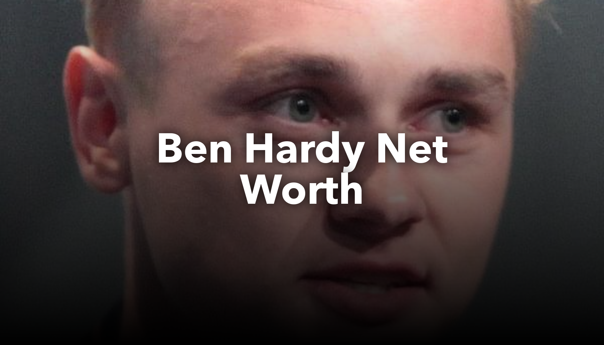 ben-hardy-net-worth-nichesss